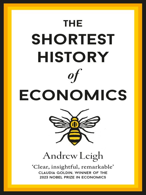 Title details for The Shortest History of Economics by Andrew Leigh - Available